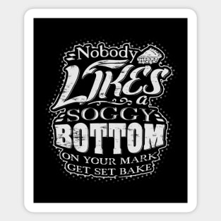 Nobody likes a soggy bottom! On your mark, get set bake! Sticker